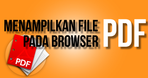 Menampilkan File PDF di Browser
