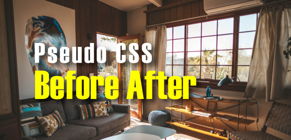 Pseudo CSS Before After